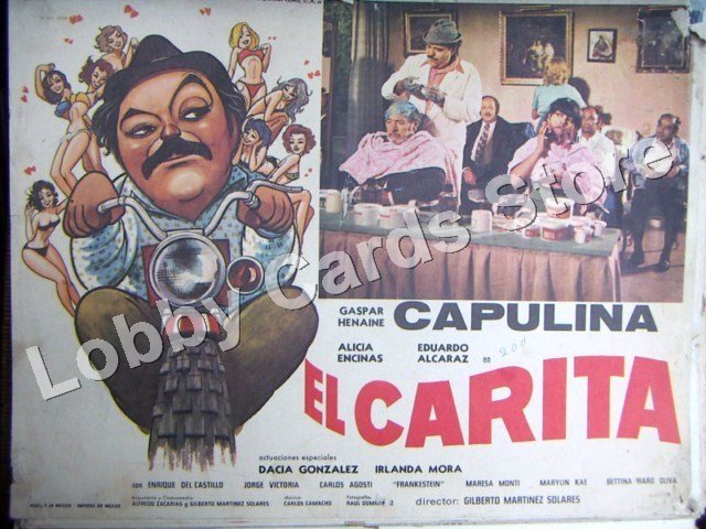 CAPULINA/EL CARITA